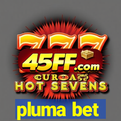 pluma bet